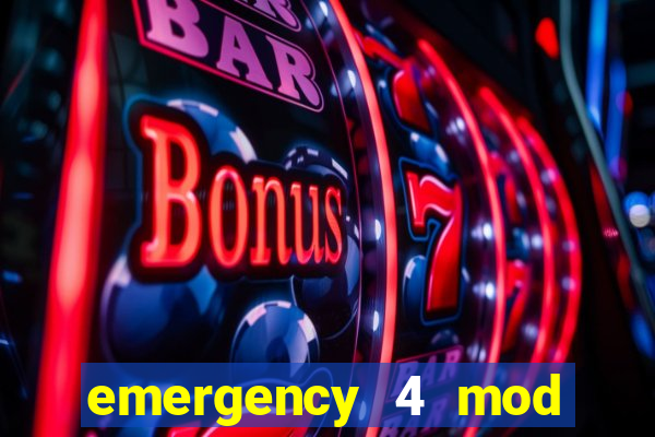 emergency 4 mod bahia download